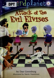 Front cover of Attack of the Evil Elvises by Dan Greenburg