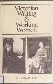 Cover of Victorian writing and working women by Julia Swindells