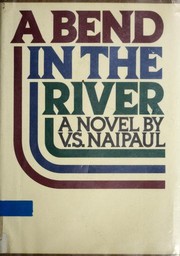 Cover of A Bend in the River by V. S. Naipaul