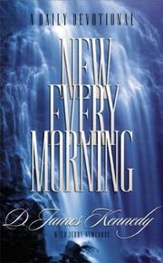 Front cover of New every morning by D. James Kennedy