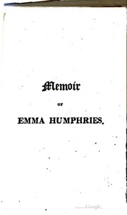 Front cover of The memoirs of the late Miss Emma Humphries of Frome, England by T. East