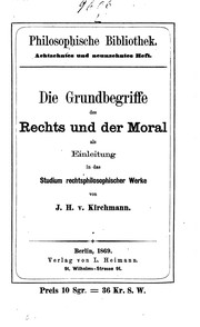Front cover of Die Grundbegriffe des Rechts und der Moral als Einleitung in das Studium ... by Julius Hermann Kirchmann