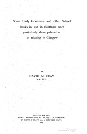 Front cover of Some early grammars and other school books in use in Scotland by David Murray