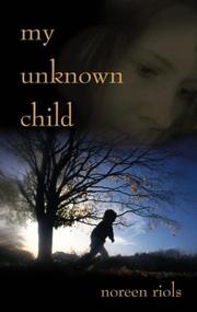 Cover of My Unknown Child by Noreen Riols