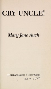 Cover of Cry Uncle! by Mary Jane Auch