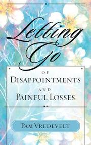 Front cover of Letting Go of Disappointments and Painful Losses (Letting Go) by Pam Vredevelt