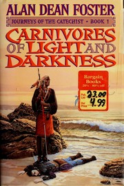 Front cover of Carnivores of light and darkness by Alan Dean Foster