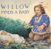 Front cover of Willow finds a baby by Gail Herman