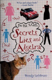 Front cover of Secrets, Lies, and Algebra by Wendy Lichtman