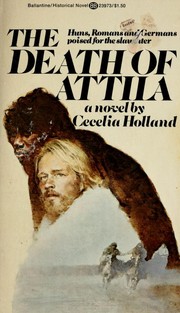 Front cover of The death of Attila by Cecelia Holland