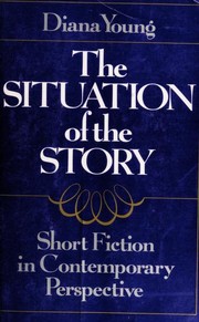 Front cover of The Situation of the Story by Diana Young
