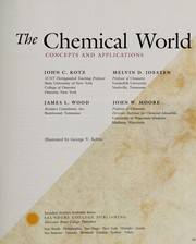 Front cover of The Chemical world by John C. Kotz