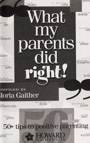 Cover of What my parents did right! by Gloria Gaither
