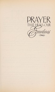Front cover of Prayer that heals our emotions by Eddie Ensley