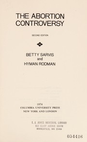 Front cover of The abortion controversy by Betty Sarvis