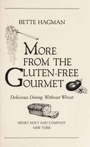 Cover of More from the gluten-free gourment by Bette Hagman