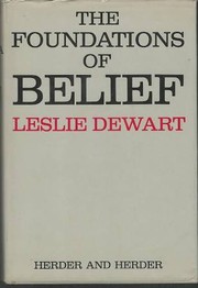 Front cover of The Foundations of Belief by Leslie Dewart