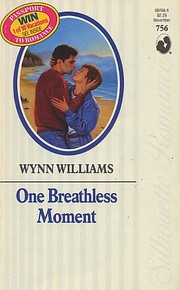 Front cover of One Breathless Moment (Silhouette Romance, No 756) by Wynn Williams