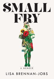Front cover of Small Fry by Lisa Brennan-Jobs
