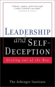 Cover of Leadership and Self Deception by The Arbinger Institute