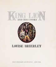 Front cover of King Lion and his cooks by Louise Brierley