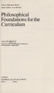 Front cover of Philosophical foundations for the curriculum by Allen Brent