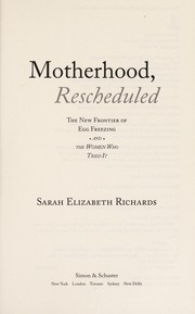 Front cover of Motherhood, rescheduled by Sarah Elizabeth Richards