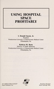 Front cover of Using hospital space profitably by I. Donald Snook