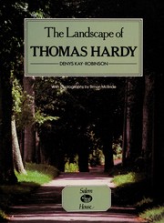 Front cover of The landscape of Thomas Hardy by Denys Kay-Robinson
