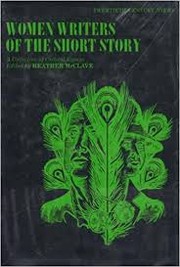 Front cover of Women writers of the short story by Heather McClave