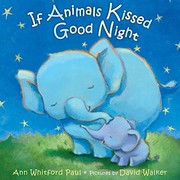 Cover of If Animals Kissed Good Night by Ann Whitford Paul