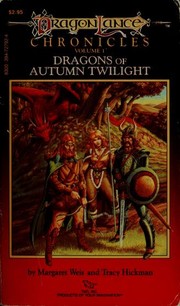 Front cover of Dragons of Autumn Twilight by Margaret Weis