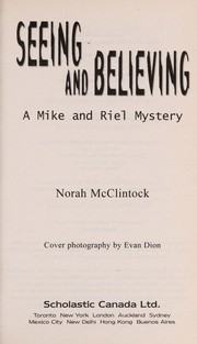 Front cover of Seeing and believing by Norah McClintock