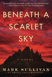 Cover of Beneath a Scarlet Sky by Mark T. Sullivan