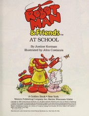 Front cover of Robotman & Friends At School by Justine Fontes