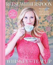 Front cover of Whiskey in a Teacup by Reese Witherspoon