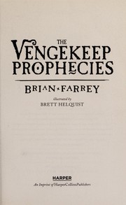 Front cover of The Vengekeep prophecies by Brian Farrey