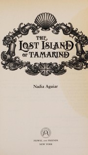 Cover of The lost island of Tamarind by Nadia Aguiar