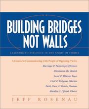 Front cover of Building bridges not walls by Jeff Rosenau