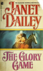 Cover of The glory game by Janet Dailey