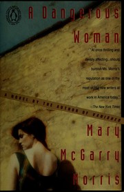 Front cover of A Dangerous Woman by Mary McGarry Morris