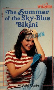Front cover of The Summer of the Sky-Blue Bikini (Wildfire) by Jill Ross Klevin