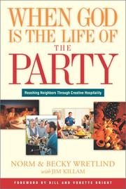 Front cover of When God is the life of the party by Norm Wretlind