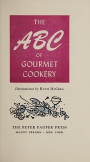 Front cover of The ABC of gourmet cookery by Edna Beilenson