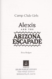 Front cover of Alexis and the Arizona escapade by Erica Rodgers