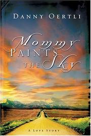 Front cover of Mommy Paints the Sky by Danny Oertli