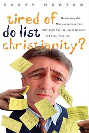 Cover of Tired of Do-list Christianity? by Scott Morton