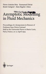 Front cover of Asymptotic modelling in fluid mechanics by Pierre-Antoine Bois