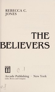 Cover of The believers by Rebecca C. Jones