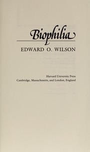 Front cover of Biophilia by Edward Osborne Wilson